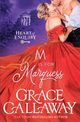 M is for Marquess, Callaway Grace