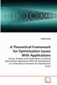A Theoretical Framework for Optimization Issues With Applications, KHAN UMAIR