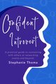 Confident Introvert, Thoma Stephanie