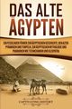 Das Alte gypten, History Captivating