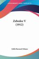 Zebedee V (1912), Delano Edith Barnard