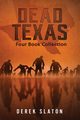 Dead Texas, Slaton Derek