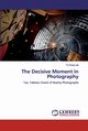 The Decisive Moment in Photography, Lee Yu Hung