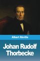 Johan Rudolf Thorbecke, Rville Albert