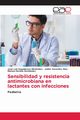 Sensibilidad y resistencia antimicrobiana en lactantes con infecciones, Esquijarosa Menndez Jos Luis