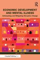 Economic Development and Mental Illness, Walle Alf H.