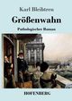 Grenwahn, Bleibtreu Karl