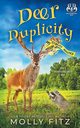 Deer Duplicity, Fitz Molly