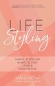 Life Styling, Mcdaid Mikhila