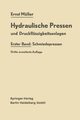 Hydraulische Pressen und Druckflssigkeitsanlagen, Mller Ernst