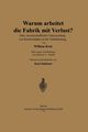 Warum arbeitet die Fabrik mit Verlust?, Kent William