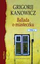 Ballada o miasteczku, Kanowicz Grigorij