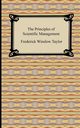 The Principles of Scientific Management, Taylor Frederick Winslow