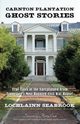 Carnton Plantation Ghost Stories, Seabrook Lochlainn