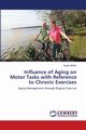 Influence of Aging on Motor Tasks with Reference to Chronic Exercises, Mridha Sanjib