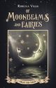Of Moonbeams and Fairies, Vigus Rebecka