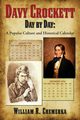 Davy Crockett Day by Day, Chemerka William  R.