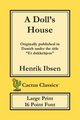 A Doll's House (Cactus Classics Large Print), Ibsen Henrik