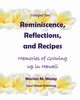Reminiscence, Reflections, and Recipes, Morey Marian M