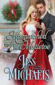 Mismatched Under the Mistletoe, Michaels Jess