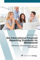 Die International Financial Reporting Standards im Mittelstand, 