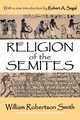 Religion of the Semites, Segal Robert A.