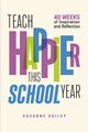 Teach Happier This School Year, Dailey Suzanne