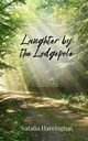 Laughter by the Lodgepole, Harrington Natalia