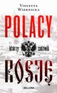 Polacy ktrzy zadziwili Rosj, Wiernicka Violetta
