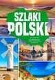 Szlaki Polski, 