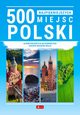 500 najpikniejszych miejsc w Polsce, 