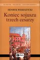 Koniec sojuszu trzech cesarzy, Wereszycki Henryk