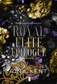 Royal Elite Epilogue, Kent Rina
