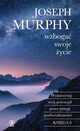 Wzboga swoje ycie, Murphy Joseph