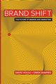 Brand Shift, Houle David