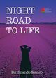 Night Road to Life, Manzo Ferdinando