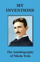 My Inventions, Nikola Tesla