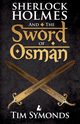 Sherlock Holmes and The Sword of Osman, Symonds Tim