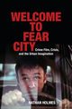 Welcome to Fear City, Holmes Nathan
