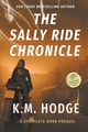 The Sally Ride Chronicle, Hodge K.M.