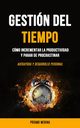 Gestin Del Tiempo, Medina Pramo
