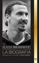 Zlatan Ibrahimovi, Library United