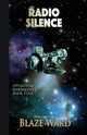 Radio Silence, Ward Blaze