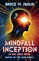 Mindfall Inception, Paulik Bruce W.