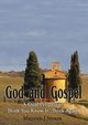 God and Gospel, Spyker Michael J