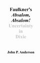 Faulkner's Absalom, Absalom!, Anderson John P.