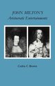 John Milton's Aristocratic Entertainments, Brown Cedric C.
