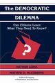 The Democratic Dilemma, Lupia Arthur