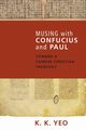 Musing with Confucius and Paul, Yeo K. K.