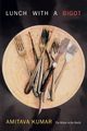 Lunch With a Bigot, Kumar Amitava
